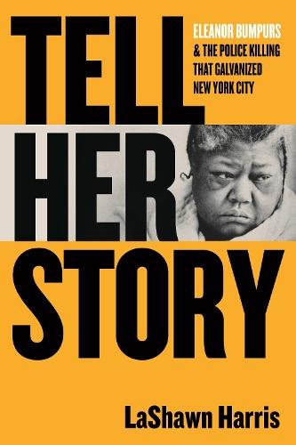 Tell Her Story: Eleanor Bumpurs & the Police Killing That Galvanized New York City