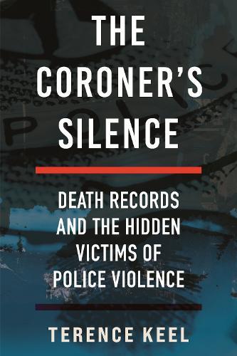 The Coroner's Silence: Death Records and the Hidden Victims of Police Violence