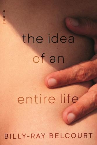 Idea of an Entire Life,The: Poems