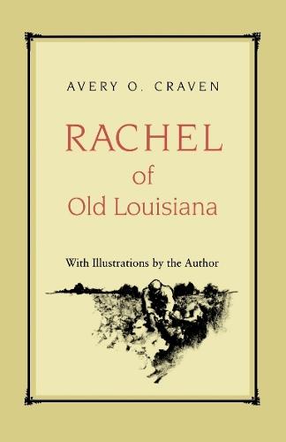 Rachel of Old Louisiana