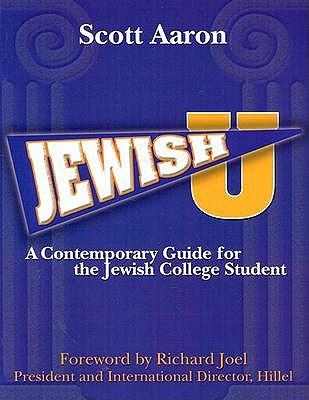 Jewish U: A Contemporary Guide for the Jewish College Student