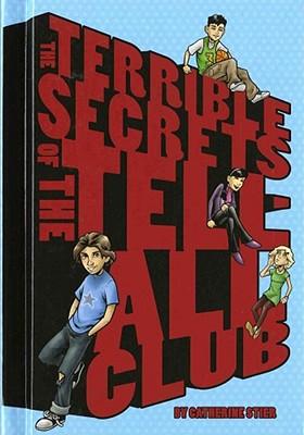 The Terrible Secrets of the Tell-All Club