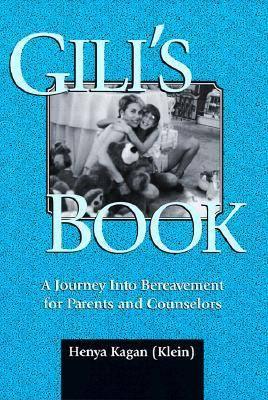Gili's Book: A Journey Into Bereavement for Parents and Counselors