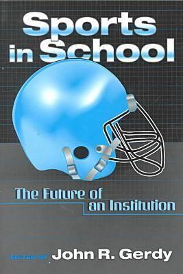 Sports in School: The Future of an Institution