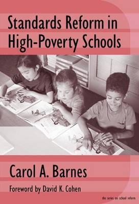 Standards Reform in High-Poverty Schools Managing Conflict and Building Capacity