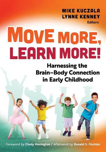 Move More, Learn More!: Harnessing the Brain–Body Connection in Early Childhood