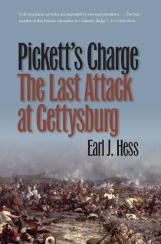 Pickett's Charge--the Last Attack at Gettysburg