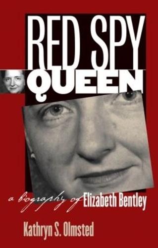 Red Spy Queen: A Biography of Elizabeth Bentley