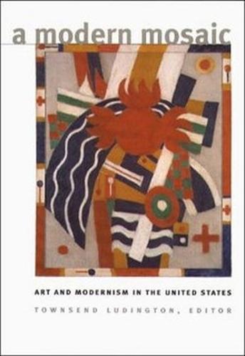 A Modern Mosaic: Art and Modernism in the United States