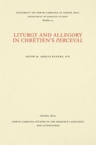 Liturgy and Allegory in Chrétien's Perceval