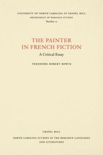 The Painter in French Fiction: A Critical Essay