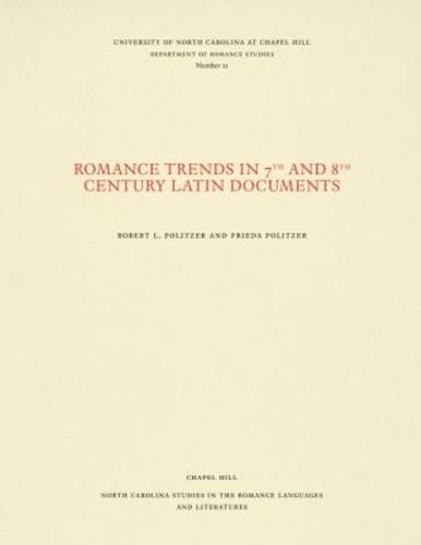 Romance Trends in 7th and 8th Century Latin Documents