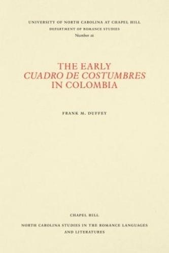 The Early Cuadro De Costumbres in Colombia