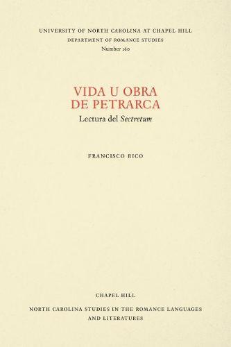 Vida U Obra De Petrarca: Volumen I