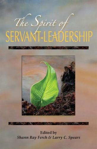 The Spirit of Servant-Leadership