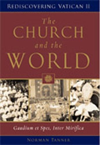 The Church and the World: Gaudium et Spes, Inter Mirifica
