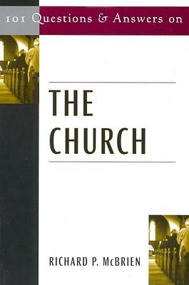 101 Questions and Answers on the Church
