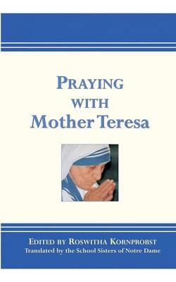 Praying with Mother Teresa