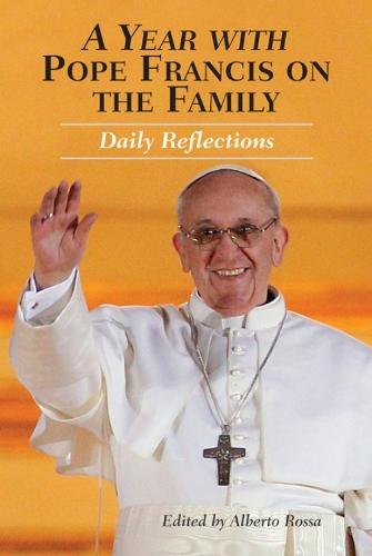 A Year with Pope Francis on the Family: Daily Reflections