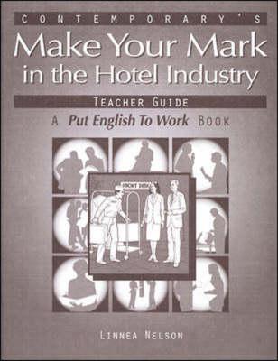Make Your Mark in Hotel Industry Teacher Guide