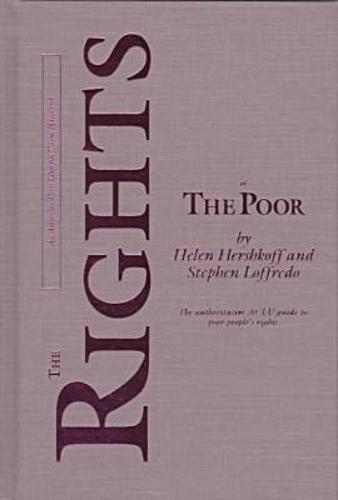 The Rights of the Poor: Authoritative ACLU Guide to Poor People's Rights