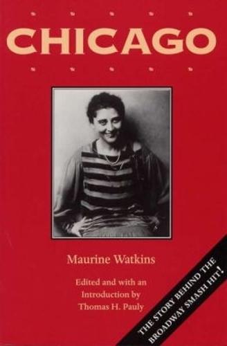 Chicago: With the Chicago Tribune Articles That Inspired It