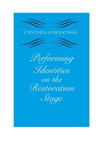 Performing Identities on the Restoration Stage