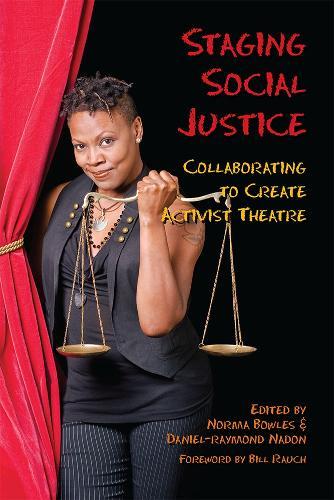 Setting the Stage for Social Justice: Collaborating to Create Activist Theatre