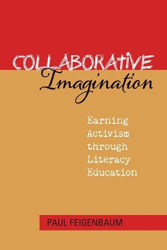 Collaborative Imagination: Earning Activism Through Literacy Education