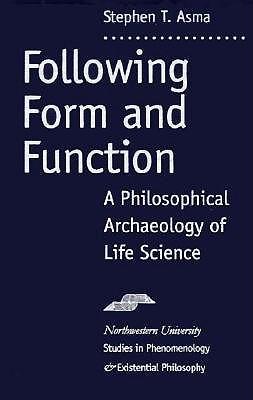 Following Form and Function: Philosophical Archaeology of Life Science