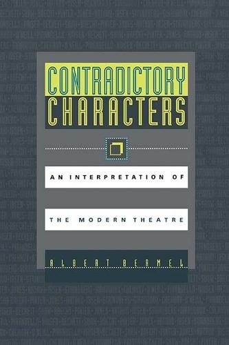 Contradictory Characters: Interpretation of the Modern Theatre