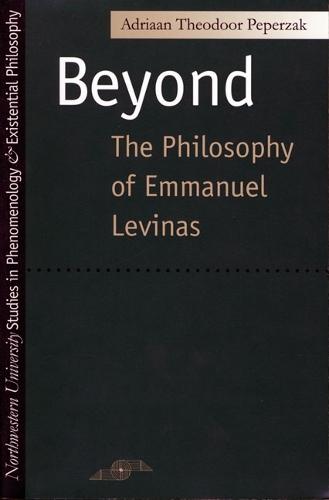 Beyond the Philosophy of Emmanuel Levinas
