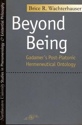 Beyond Being: Gadamer's Post-Platonic Hermeneutic Ontology
