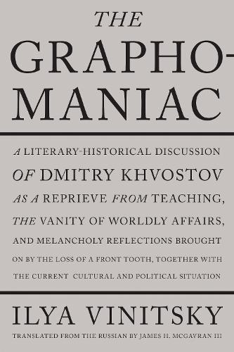 The Graphomaniac: A Literary-Historical Discussion of Dmitry Khvostov