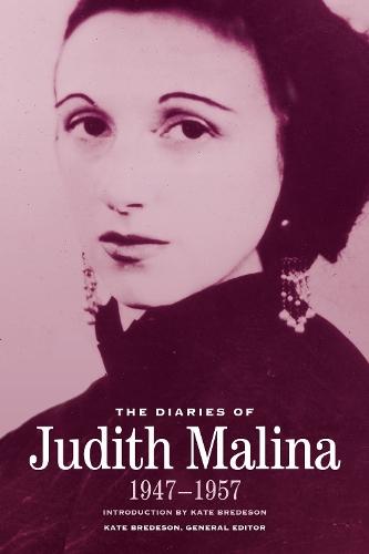 The Diaries of Judith Malina: 1947-1957