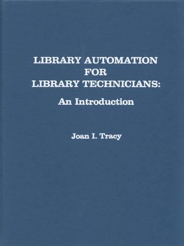 Library Automation for Library Technicians: An Introduction