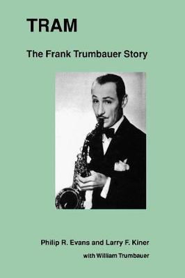 Tram: The Frank Trumbauer Story