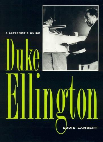 Duke Ellington: A Listener's Guide