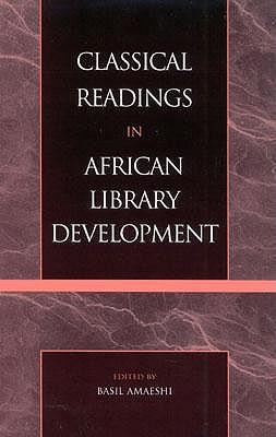 Classical Readings in African Library Development