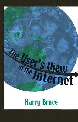 The User's View of the Internet