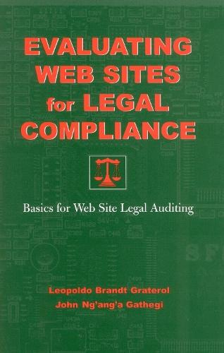 Evaluating Web Sites for Legal Compliance: Basics for Web Site Legal Auditing