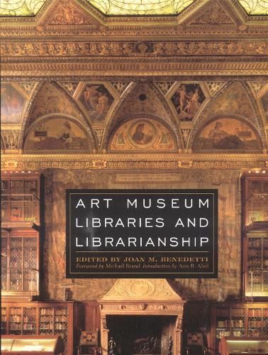 Art Museum Libraries and Librarianship