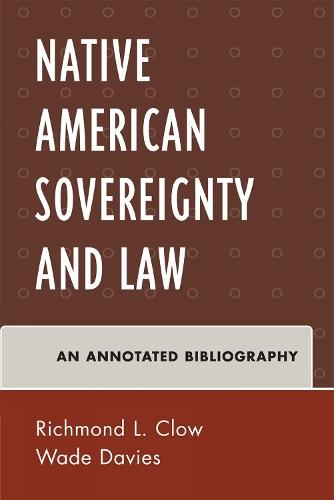 American Indian Sovereignty and Law: An Annotated Bibliography