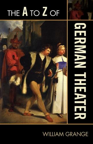 The A to Z of German Theater