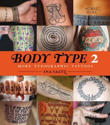 Body Type 2:More Typographic Tattoos: More Typographic Tattoos