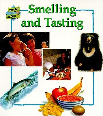Smelling & Tasting-What about Health Sb