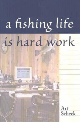 Fishing Life is Hard Work