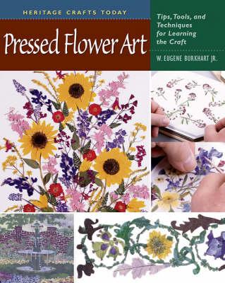 Pressed Flower Art: Tips, Tools, and Techniques for Learning the Craft