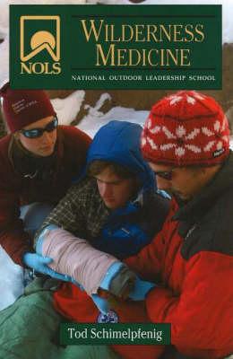 NOLS Wilderness Medicine