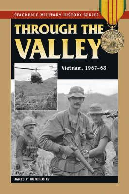 Through the Valley: Vietnam, 1967-68